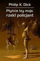 Cover file for 'Płyńcie łzy moje, rzekł policjant'