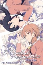 Cover file for 'Gdy zakwitnie w nas miłość. Antologia, tom 1'