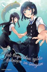 Cover file for 'Jak tropikalna rybka tęskniąca za śniegiem, tom 8'