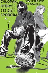Cover file for 'Chłopak, który jej się spodobał, wcale nie jest chłopakiem, tom 1'